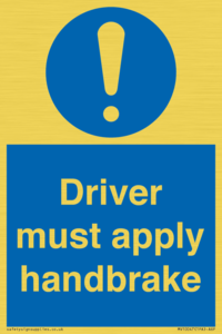 Driver must apply handbrake